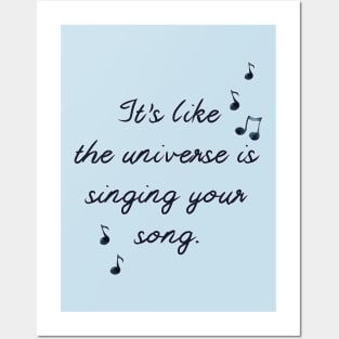 The Universe is Singing Your Song Posters and Art